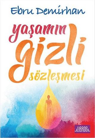 Yaşamın Gizli Sözleşmesi | Libros Yayınları (Ciltsiz) - Resim 1