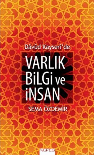 Davud Kayseri'de Varlık Bilgi ve İnsan | Nefes Yayıncılık (Ciltsiz) - Resim 1