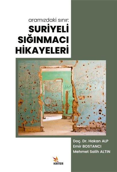 Aramızdaki Sınır: Suriyeli Sığınmacı Hikayeleri | Kriter (İnce Kapak) - Resim 1