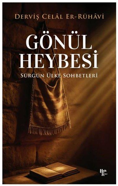 Gönül Heybesi - Sürgün Ülke Sohbetleri 1 | Halk Kitabevi (İnce Kapak) - Resim 1