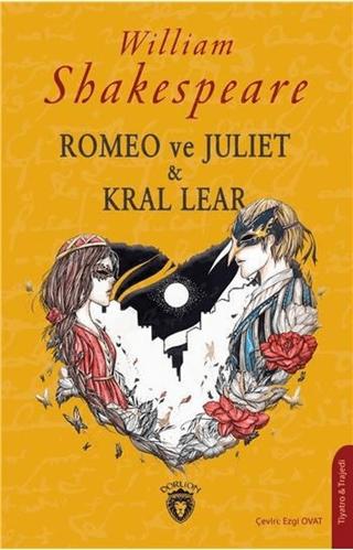 Romeo ve Juliet & Kral Lear | Dorlion Yayınları (Ciltsiz) - Resim 1