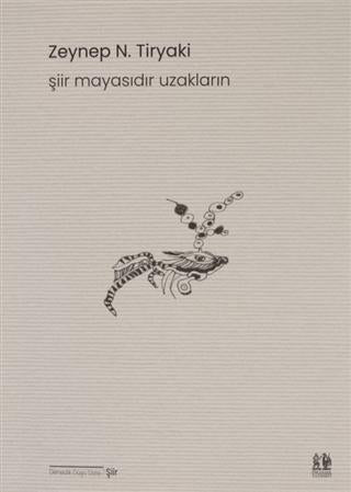 Şiir Mayasıdır Uzakların | Pikaresk Yayınevi (Ciltsiz) - Resim 1