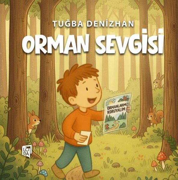Orman Sevgisi | Lora Yayıncılık (İnce Kapak) - Resim 1