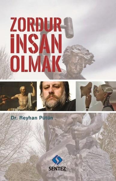 Zordur İnsan Olmak | Sentez Yayıncılık (İnce Kapak) - Resim 1