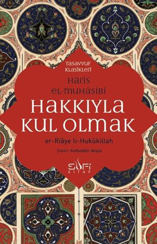 Hakkıyla Kul Olmak | Sufi Kitap (Ciltsiz) - Resim 1