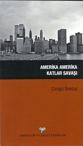 Amerika Amerika Katlar Savaşı | Arkeoloji ve Sanat Yayınları (Ciltsiz) - Resim 1