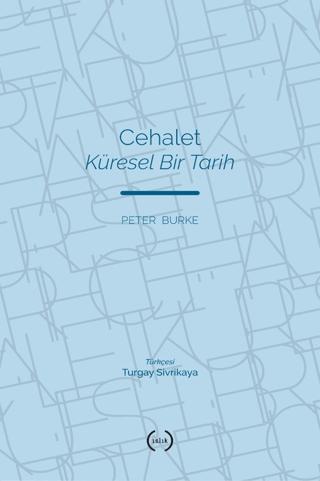 Cehalet Küresel Bir Tarih | Islık Yayınları (Ciltsiz) - Resim 1