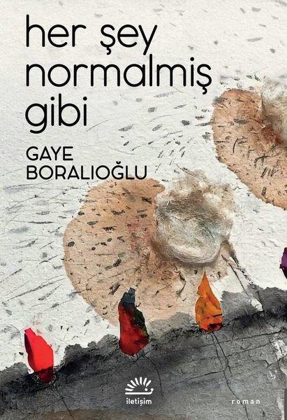 Her Şey Normalmiş Gibi | İletişim Yayınları (İnce Kapak) - Resim 1