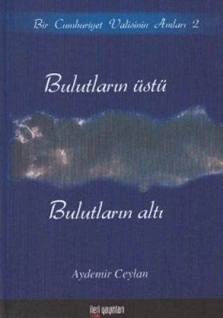 Bulutların Üstü, Bulutların Altı | İleri Yayınları (Ciltsiz) - Resim 1