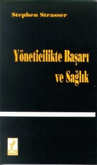 Yöneticilikte Başarı ve Sağlık | Eti Kitapları (Ciltsiz) - Resim 1