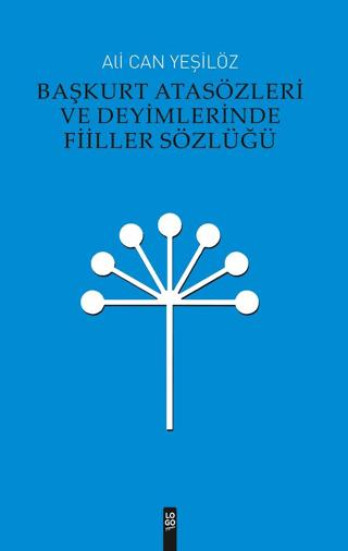 Başkurt Atasözleri ve Deyimlerinde Fiiller Sözlüğü | Logo Yayınevi (Ciltsiz) - Resim 1
