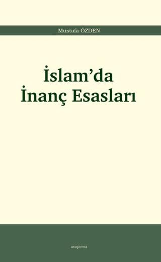 İslam’da İnanç Esasları | Araştırma Yayınları (Ciltsiz) - Resim 1