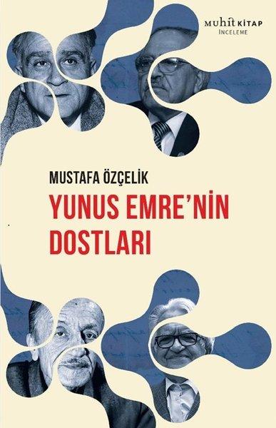 Yunus Emre'nin Dostları | Muhit Kitap (İnce Kapak) - Resim 1