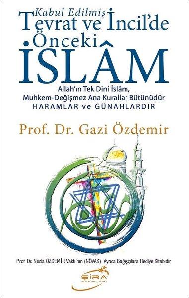 Kabul Edilmiş Tevrat ve İncil'de Önceki İslam | Şira Yayınları (İnce Kapak) - Resim 1