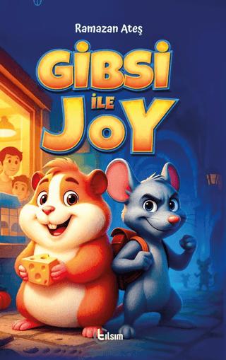 Gibsi ve Joy | Tılsım Yayınevi (Ciltsiz) - Resim 1