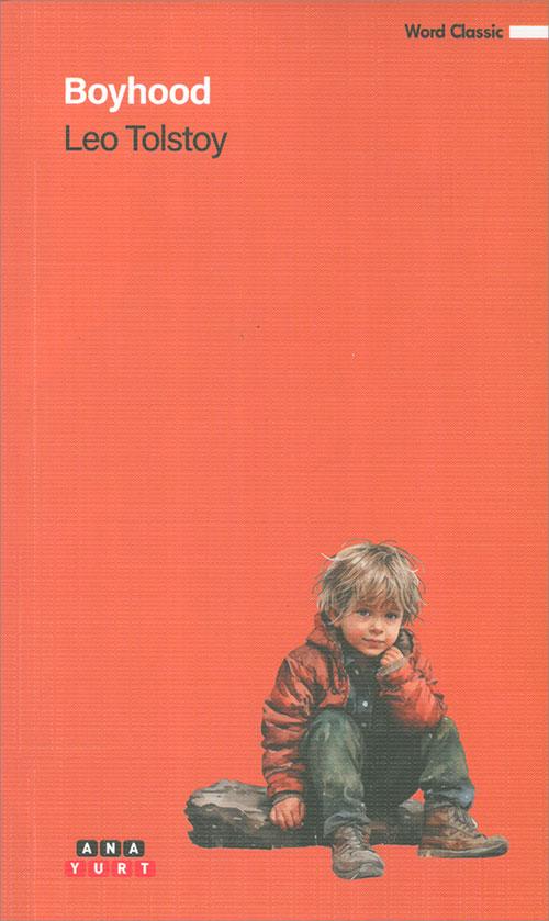 Boyhood - Leo Tolstoy - Anayurt Yayınları