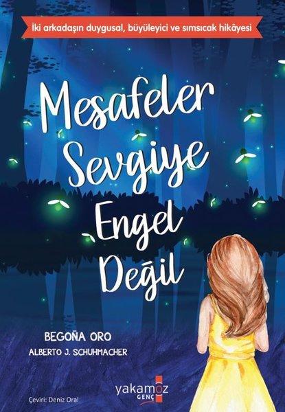Mesafeler Sevgiye Engel Değil | Yakamoz Yayınları (İnce Kapak) - Resim 1