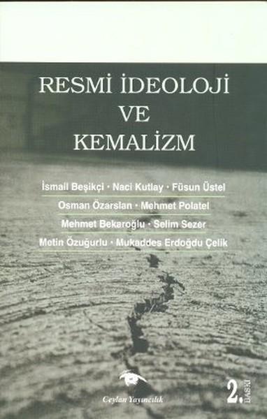 Resmi İdeoloji ve Kemalizm | Ceylan Yayıncılık - Kuram Dizisi (İnce Kapak) - Resim 1