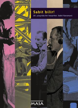 Sabit Bilir! - 20. Yüzyılda Bir Hazarfen | Masa Yayınevi (Ciltsiz) - Resim 1