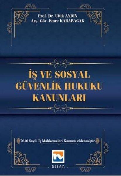 İş ve Sosyal Güvenlik Hukuku Kanunları | Nisan Kitabevi Yayınları (İnce Kapak) - Resim 1