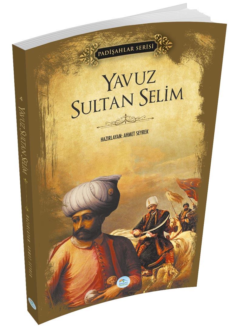 Yavuz Sultan Selim (Padişahlar Serisi) Maviçatı Yayınları