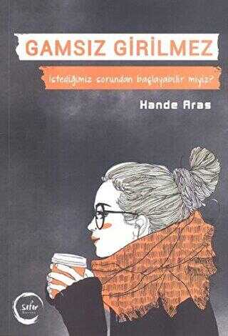Gamsız Girilmez - Hande Aras kitap kapağı