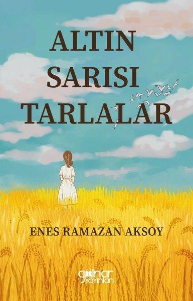 Altın Sarısı Tarlalar | Gülnar Yayınları (İnce Kapak) - Resim 1