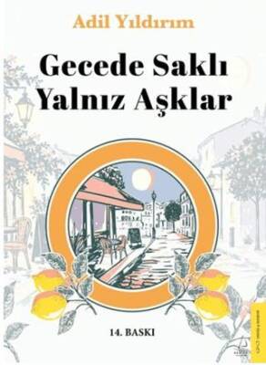Gecede Saklı Yalnız Aşklar - Adil Yıldırım kitap kapağı