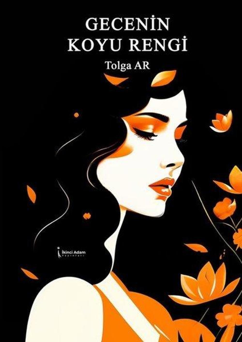 Gecenin Koyu Rengi | İkinci Adam Yayınları