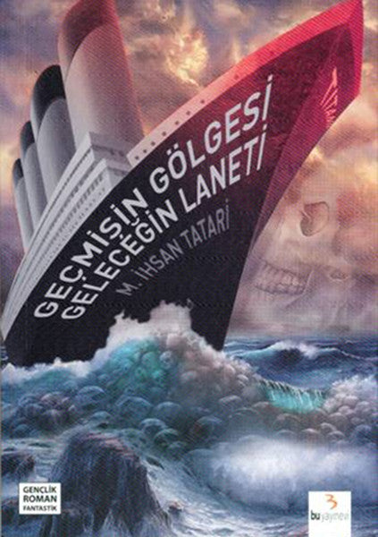 Geçmişin Gölgesi Geleceğin Laneti - M. İhsan Tatari kitap kapağı