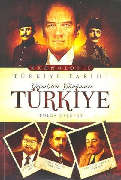 Geçmişten Günümüze Türkiye - Tolga Uslubaş kitap kapağı
