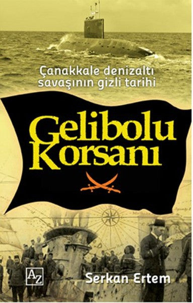 Gelibolu Korsanı - Serkan Ertem kitap kapağı