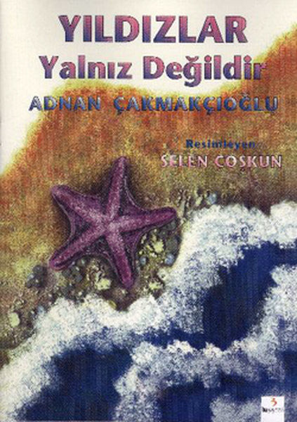 Genç Çizerler Dizisi - Yıldızlar Yalnız Değildir - Adnan Çakmakçıoğlu kitap kapağı