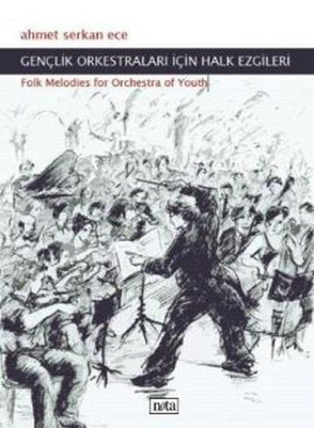 Gençlik Orkestraları İçin Halk Gezileri - Ahmet Serkan Ece kitap kapağı