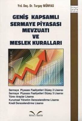 İkinci Sayfa Yayınları Geniş Kapsamlı Sermaye Piyasası Mevzuatı ve Meslek Kuralları - Turgay Münyas kitap kapağı