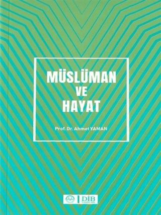 Müslüman ve Hayat | Diyanet İşleri Başkanlığı (Ciltsiz) - Resim 1