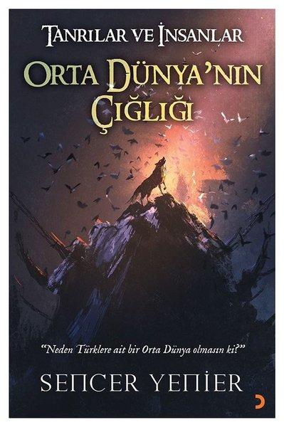 Tanrılar ve İnsanlar Orta Dünyanın Çığlığı | Cinius (İnce Kapak) - Resim 1