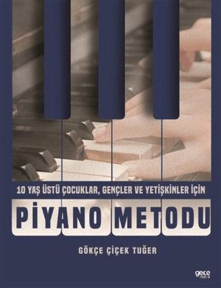 Piyano Metodu - 10 Yaş Üstü Çocuklar, Gençler ve Yetişkinler İçin