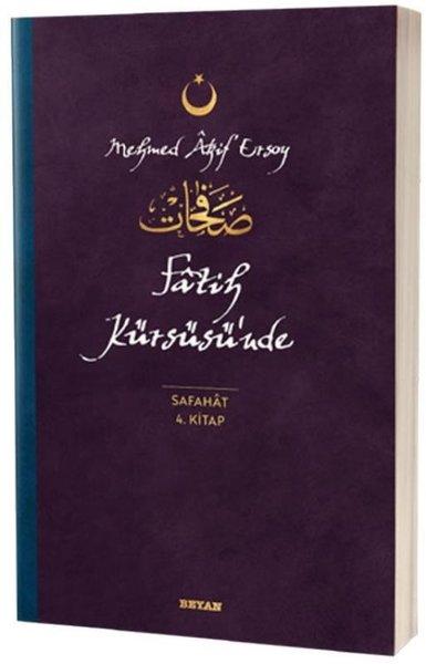 Fatih Kürsüsünde - Safahat 4.Kitap | Beyan Yayınları (İnce Kapak) - Resim 1