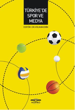 Türkiye'de Spor ve Medya | Köprü Kitapları (Ciltsiz) - Resim 1