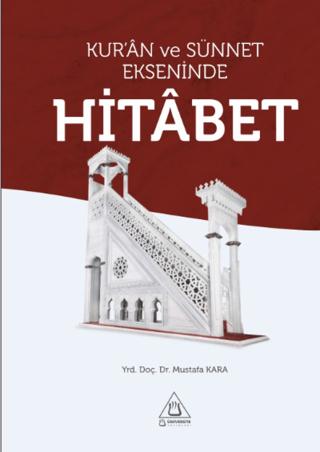Kur'an ve Sünnet Ekseninde Hitabet | Üniversite Yayınları (Ciltsiz) - Resim 1