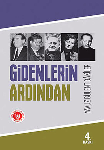Gidenlerin Ardından - Yavuz Bülent Bakiler kitap kapağı