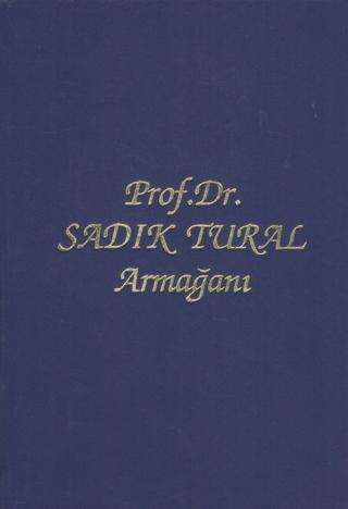 Prof. Dr. Sadık Tural Armağanı | Art Basın Yayın Hizmetleri (Ciltsiz) - Resim 1