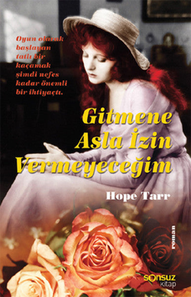Gitmene Asla İzin Vermeyeceğim - Hope Tarr kitap kapağı