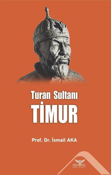 Timur: Turan Sultanı | Altınordu (İnce Kapak) - Resim 1