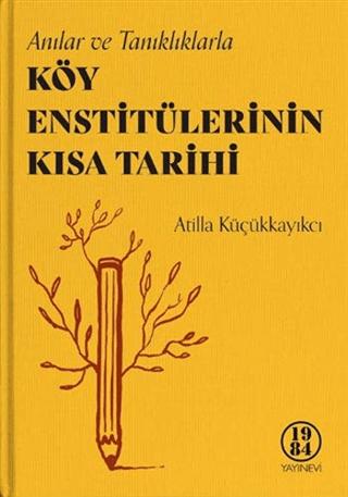 Köy Enstitülerinin Kısa Tarihi