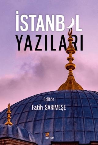İstanbul Yazıları | Kriter Yayınları (Ciltsiz) - Resim 1