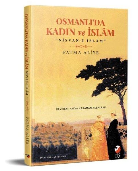 Osmanlı'da Kadın ve İslam | IQ Kültür Sanat Yayıncılık (İnce Kapak) - Resim 1