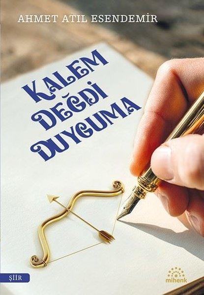 Kalem Değdi Duyguma | Mihenk Kitap (İnce Kapak) - Resim 1