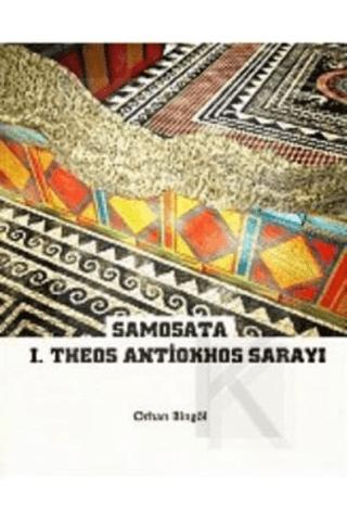 Samosata I.Theos Antiokhos Sarayı | Bilgin Kültür Sanat Yayınları (Ciltsiz) - Resim 1